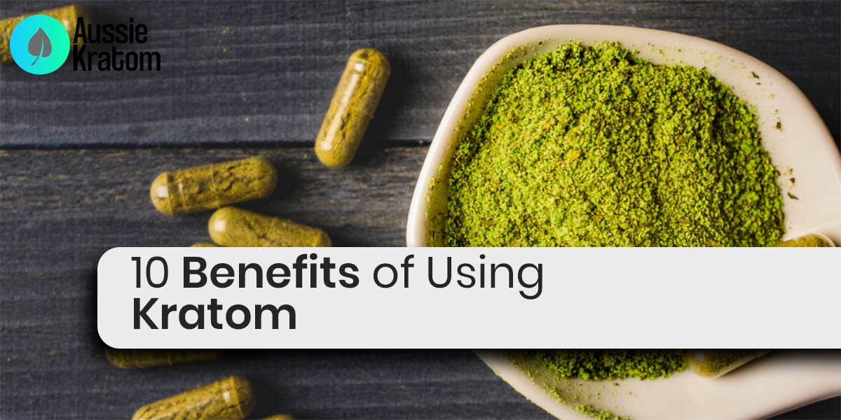 Benefits of Using Kratom